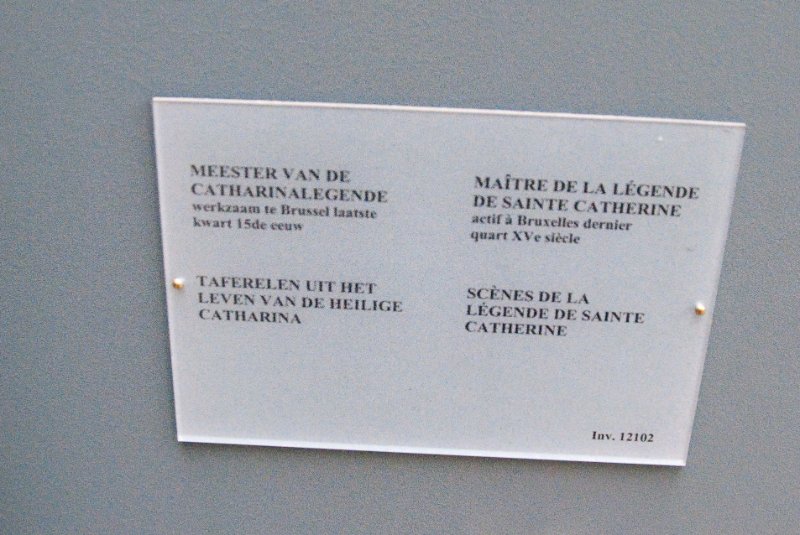 Brussels021410-1036.jpg - Maitre de la Legende de Sainte Catherine, actif a Bruxelles dernier quart XV Century, Scenes de la Legende de Sainte Catherine