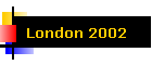 London 2002